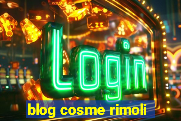 blog cosme rimoli